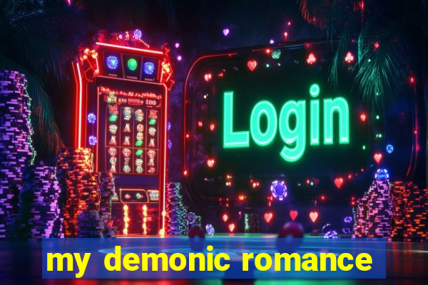 my demonic romance